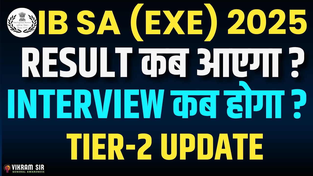 IB SA (EXE) 2025 TIER -2 RESULT DATE