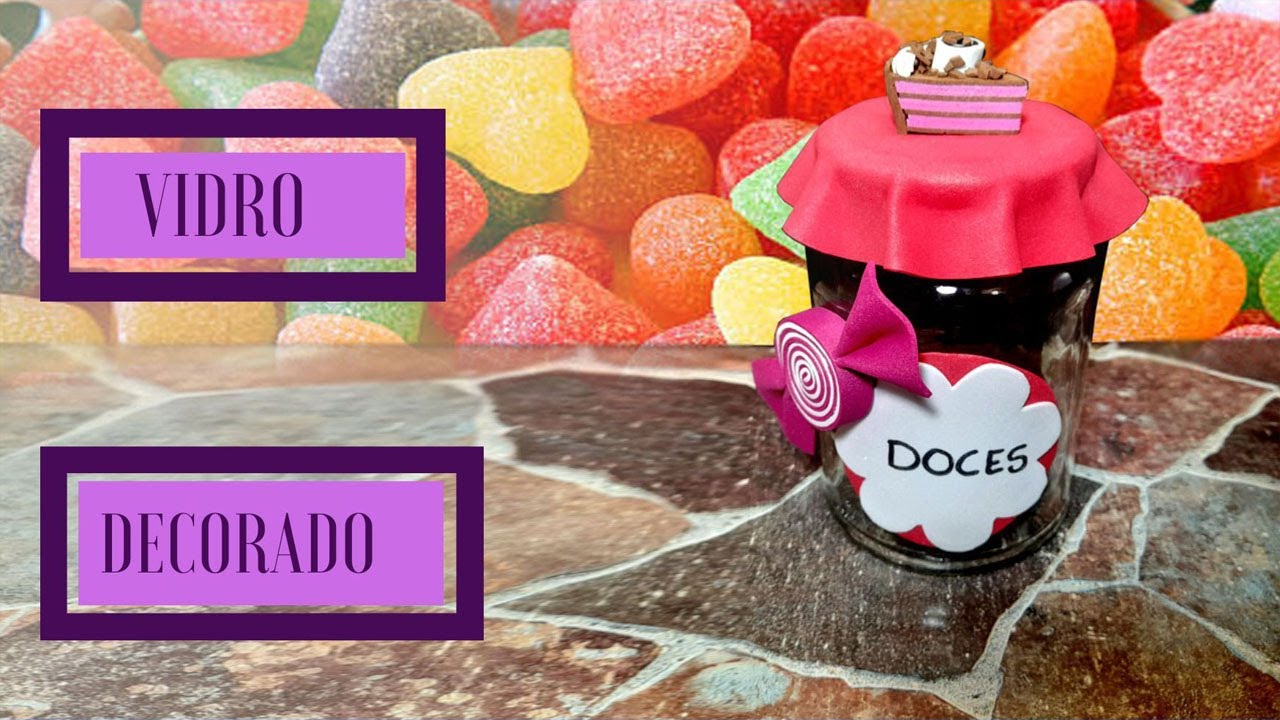 DIY- POTE DE VIDRO DECORADO COM E.V.A.