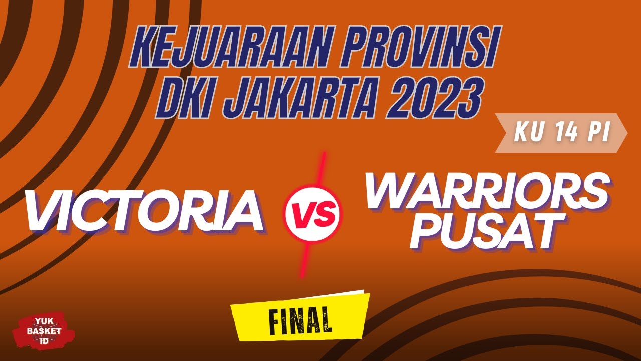 VICTORIA vs WARRIORS PUSAT | FINAL- KU 14 Putri | Kejurprov DKI Jakarta 2023 | YBID