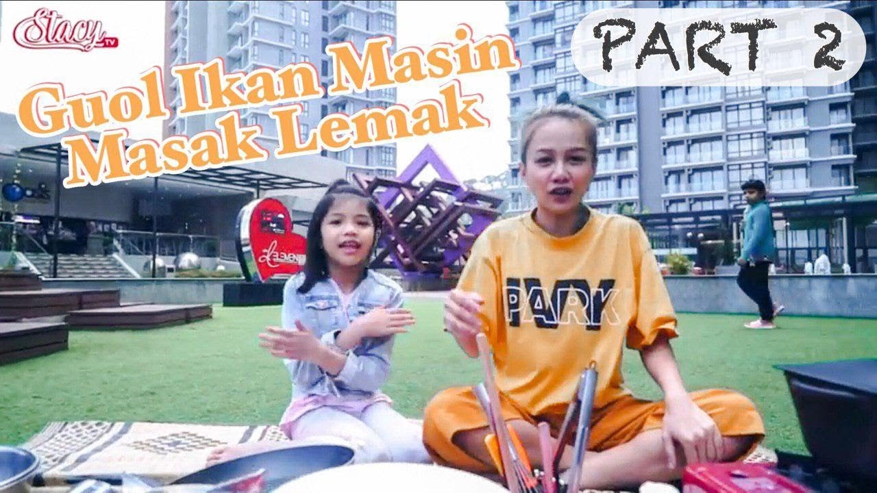 #MasakUntukSuami - Stacy (Guol Ikan Masin Masak Lemak) [episod 8] Part 2.