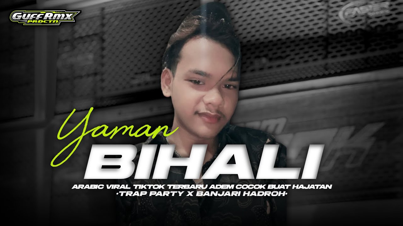DJ ARABIC- YAMAN BIHALI || TRAP X HADROH BANJARI COCOK BUAT HAJATAN !
