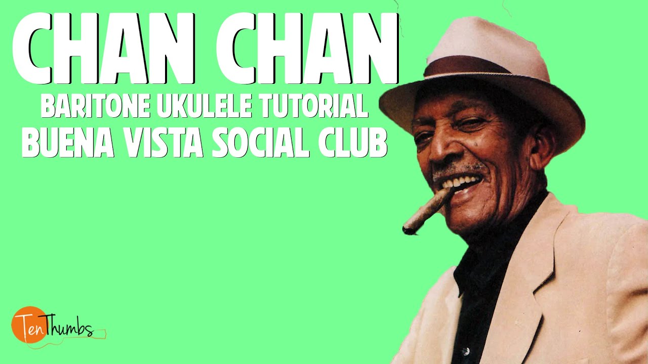 How to play Chan Chan on the Baritone Ukulele