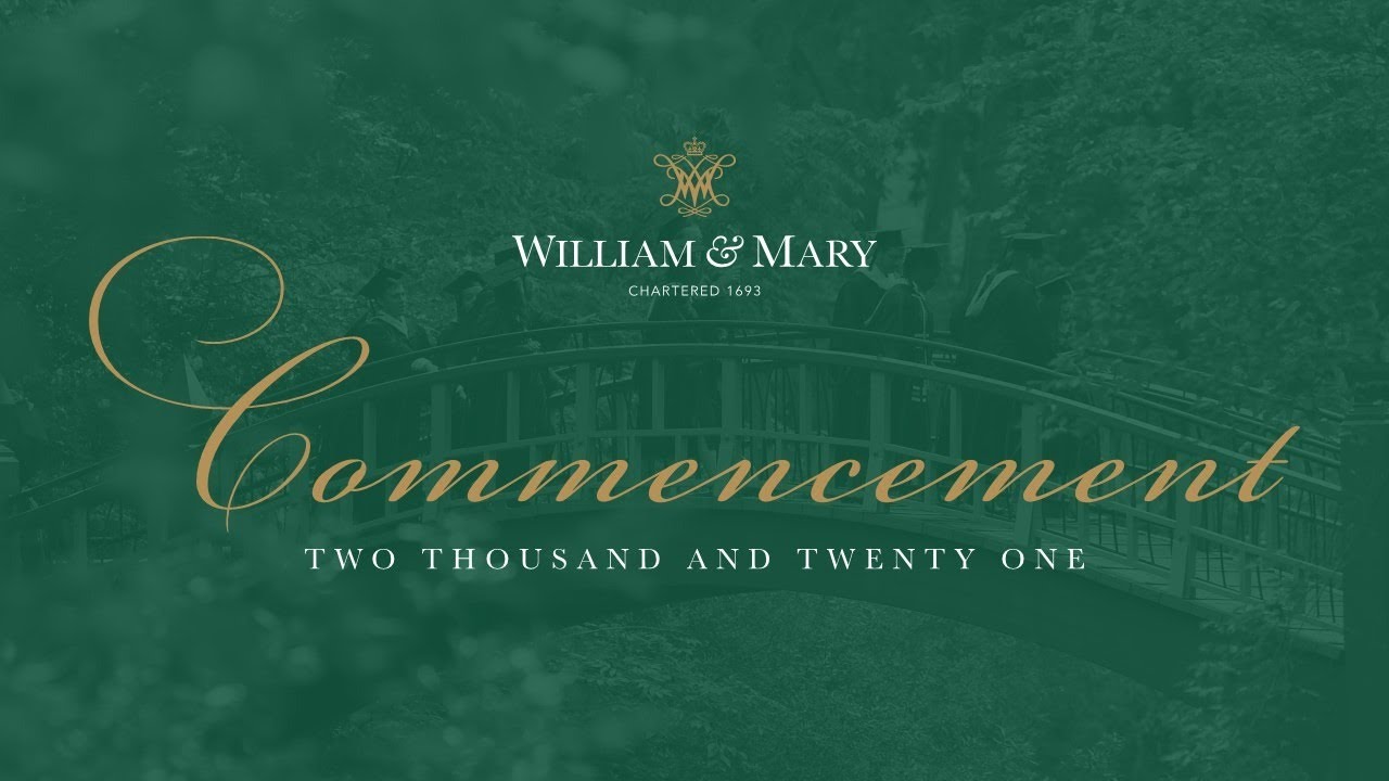 W&M Commencement 2021: Undergraduate 4 Ceremony