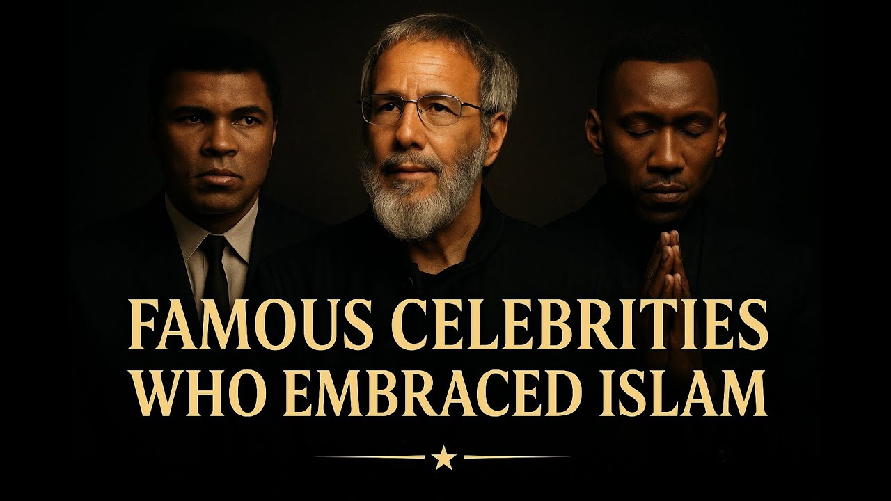 Famous Celebrities Who Embraced Islam | Inspiring Stories of Faith