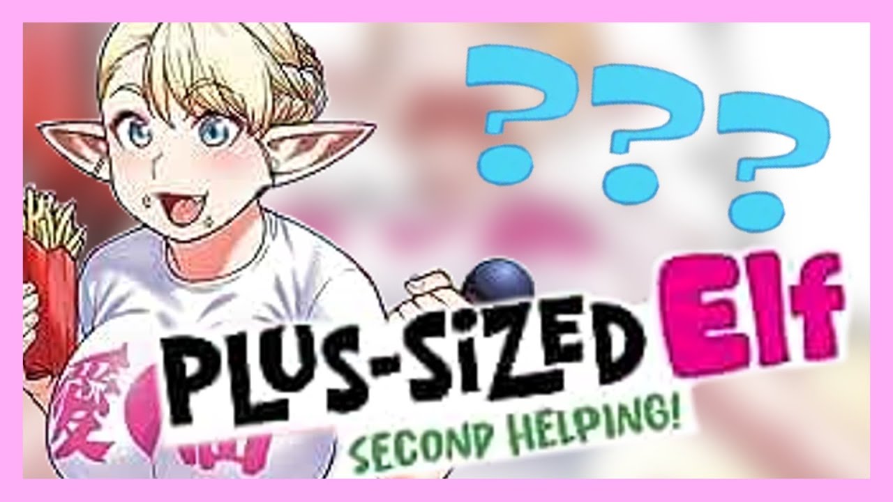 Is The Plus-Sized Elf Sequel Manga Worth It?