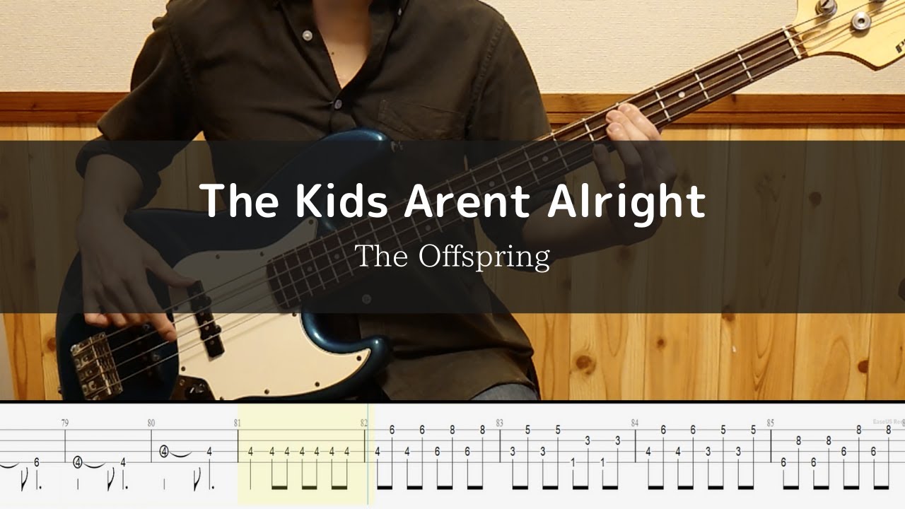 The Offspring - The Kids Aren't Alright  Bass Cover 弾いてみた TAB