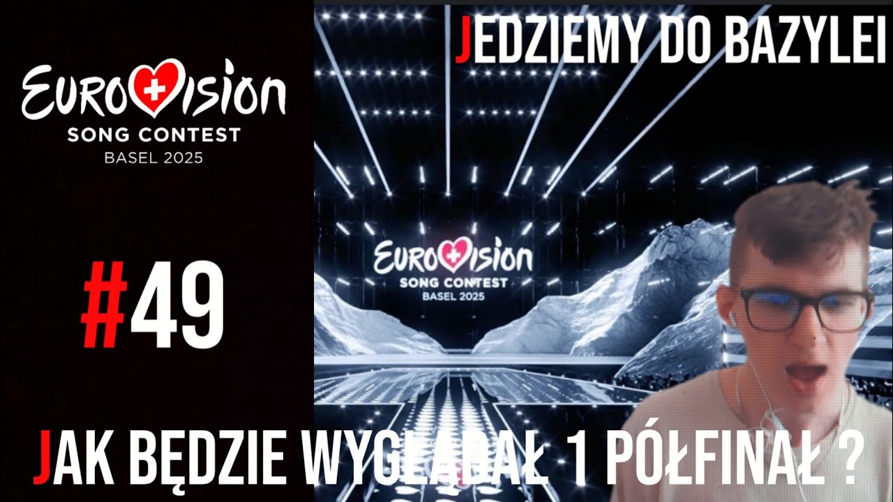 JAK BĘDZIE WYGLĄDAĆ 1 PÓŁFINAŁ EUROWIZJI 2025 - ANALIZA I OGŁOSZENIE MOICH FINALISTÓW