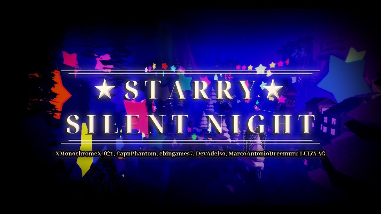 We remade STARRY DREAMLAND... | STARRY SILENT NIGHT!