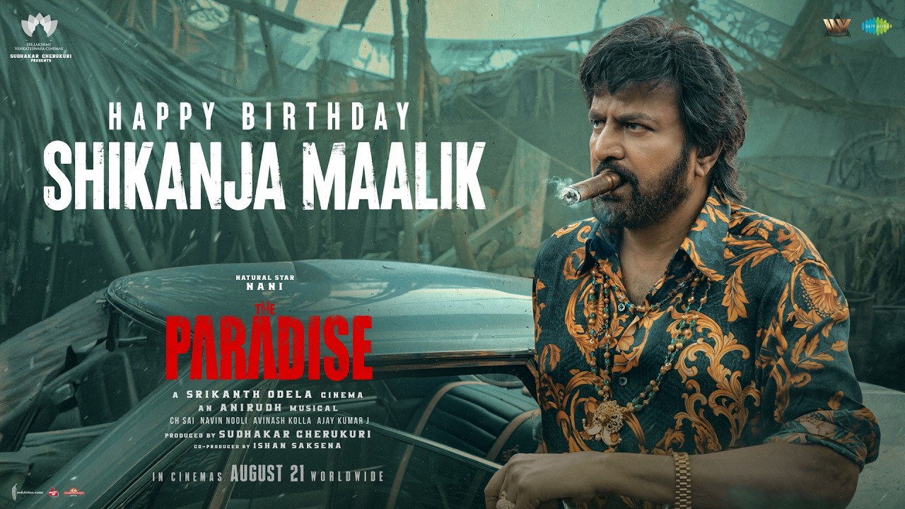 Happy Birthday to MOHAN BABU aka SHIKANJA MAALIK | The Paradise | Nani | Srikanth Odela | Anirudh