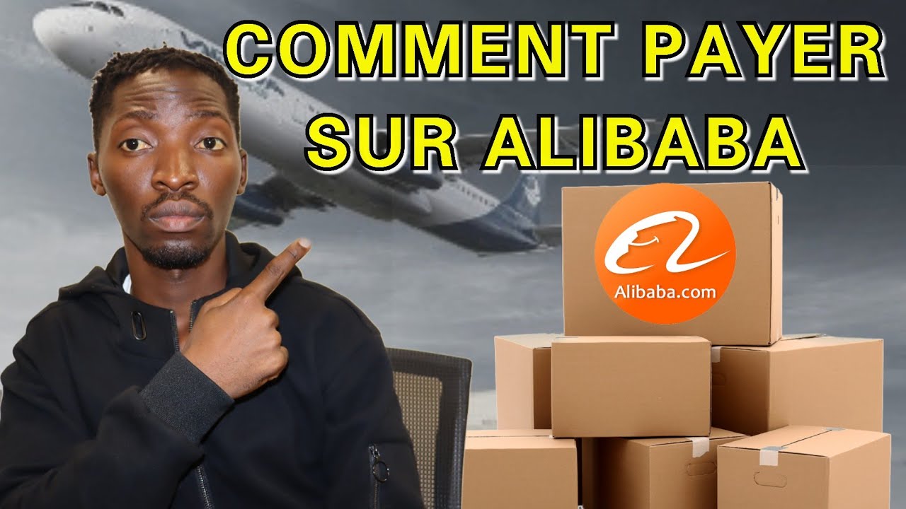 Comment Acheter sur Alibaba ( 6 Façons de Payer )