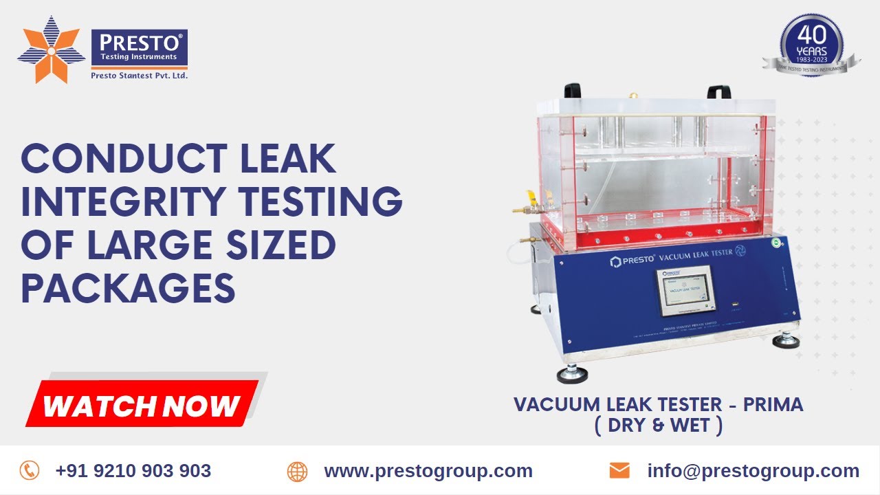 Presto vacuum leak tester - Prima (Dry & Wet) to conduct leak integrity test of large sized packages