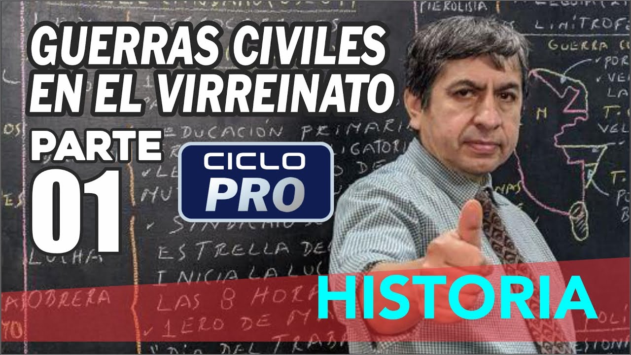 H.P. - Guerras Civiles luego de la invasión española | Parte 01 [CICLO PRO]