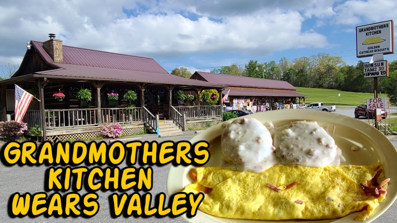 GRANDMOTHERS KITCHEN (Wears Valley) Sevierville Tn