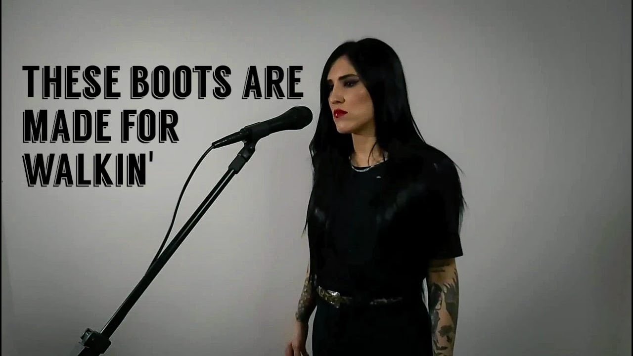 These boots are made for walkin' -  Nancy Sinatra (punk cover by Caroline Reaper)