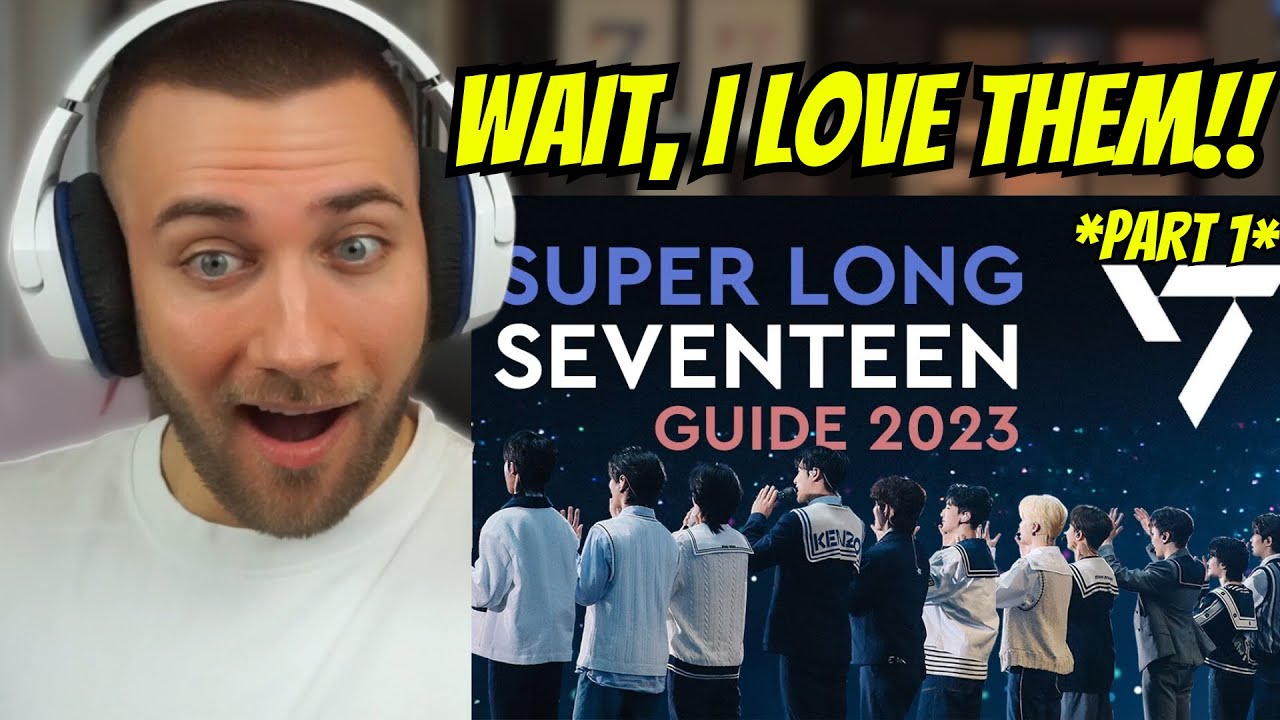 WHO ARE THEY?! SUPER LONG SEVENTEEN GUIDE 2023 - INTRO #1 - REACTION