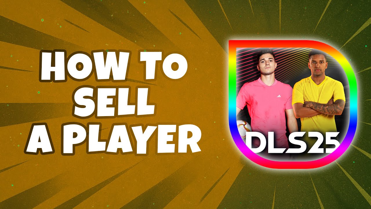 Как продать игрока в DLS 25 (Краткое руководство)
