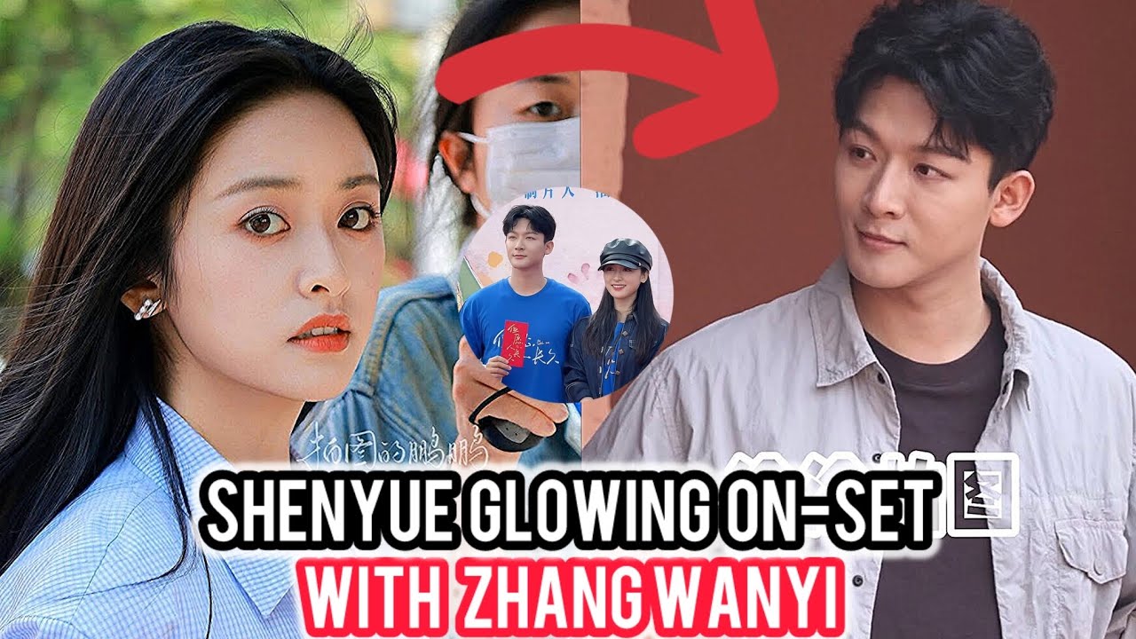 Shen Yue Glows on Set With Zhang Wanyi | Fans Can’t Look Away