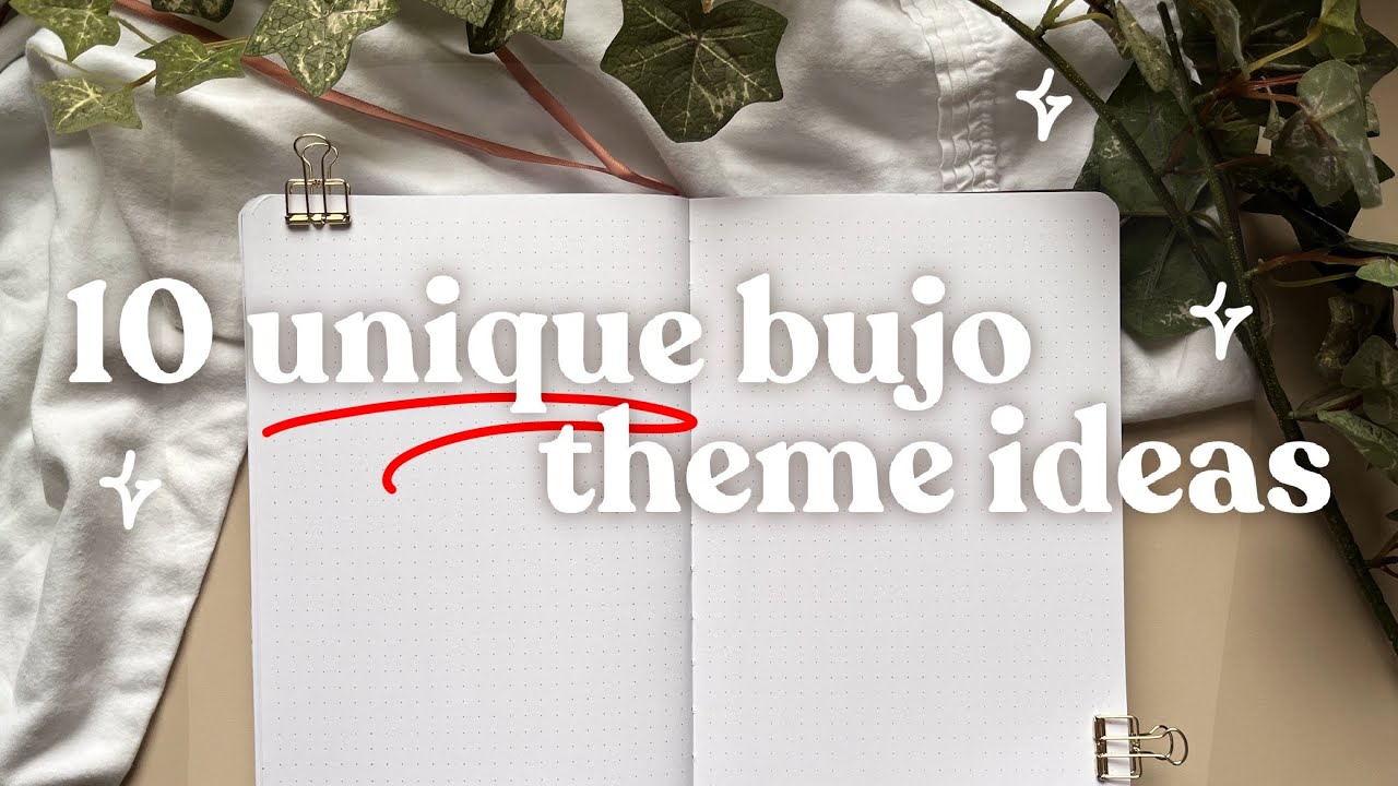 if your bujo is BORING, here are 10 UNIQUE bullet journal theme ideas for you ❣️