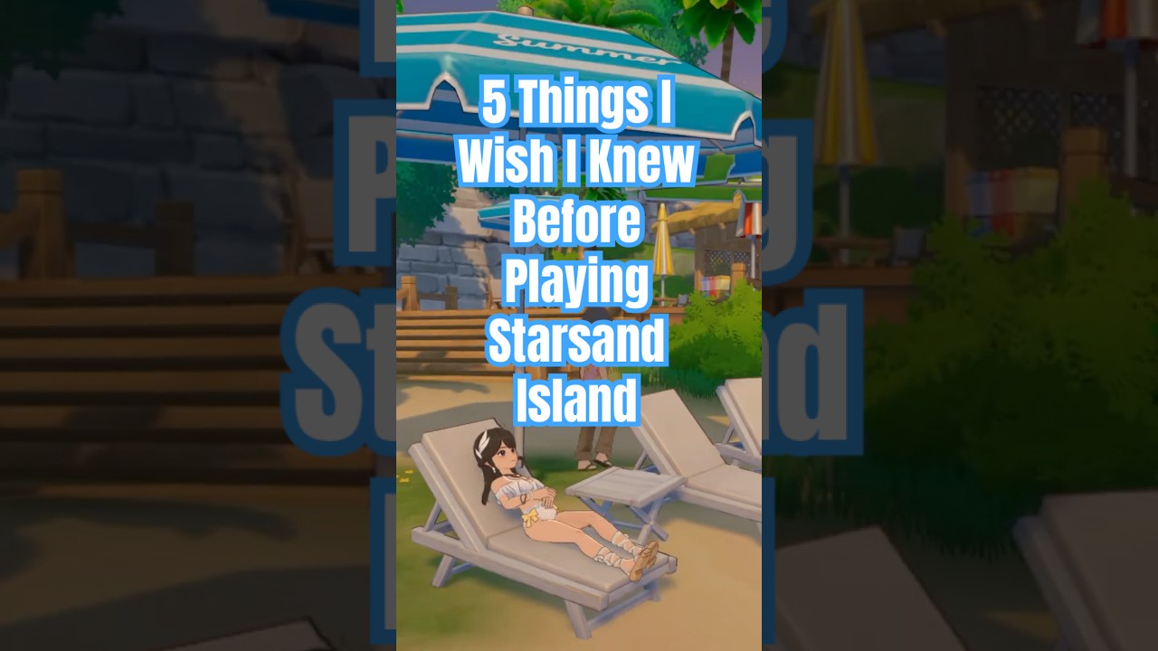 Starsand Island | What I Wish I Knew Before Playing