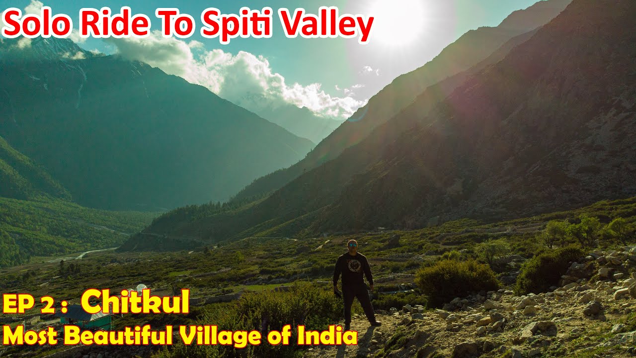 The Most Beautiful Village of India, Narkanda to Chitkul, Indo China/Tibet Border