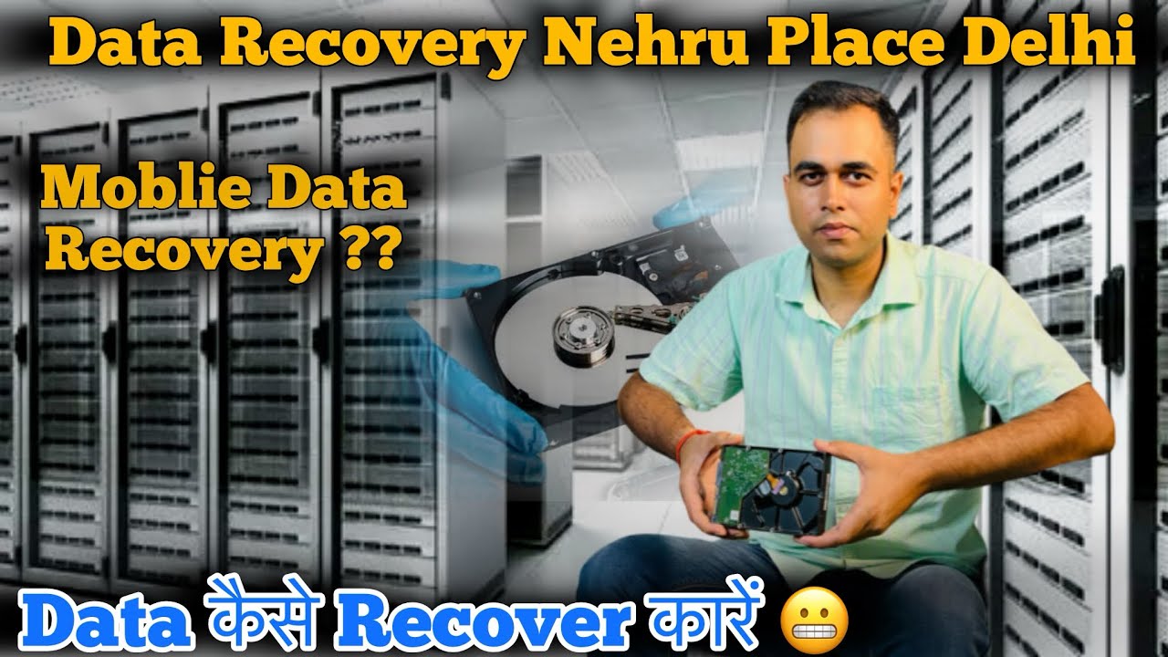 DATA RECOVERY Nehru Place Delhi | Data कैसे Recover कारें | Moblie Data Recovery?? | HHD, SSD