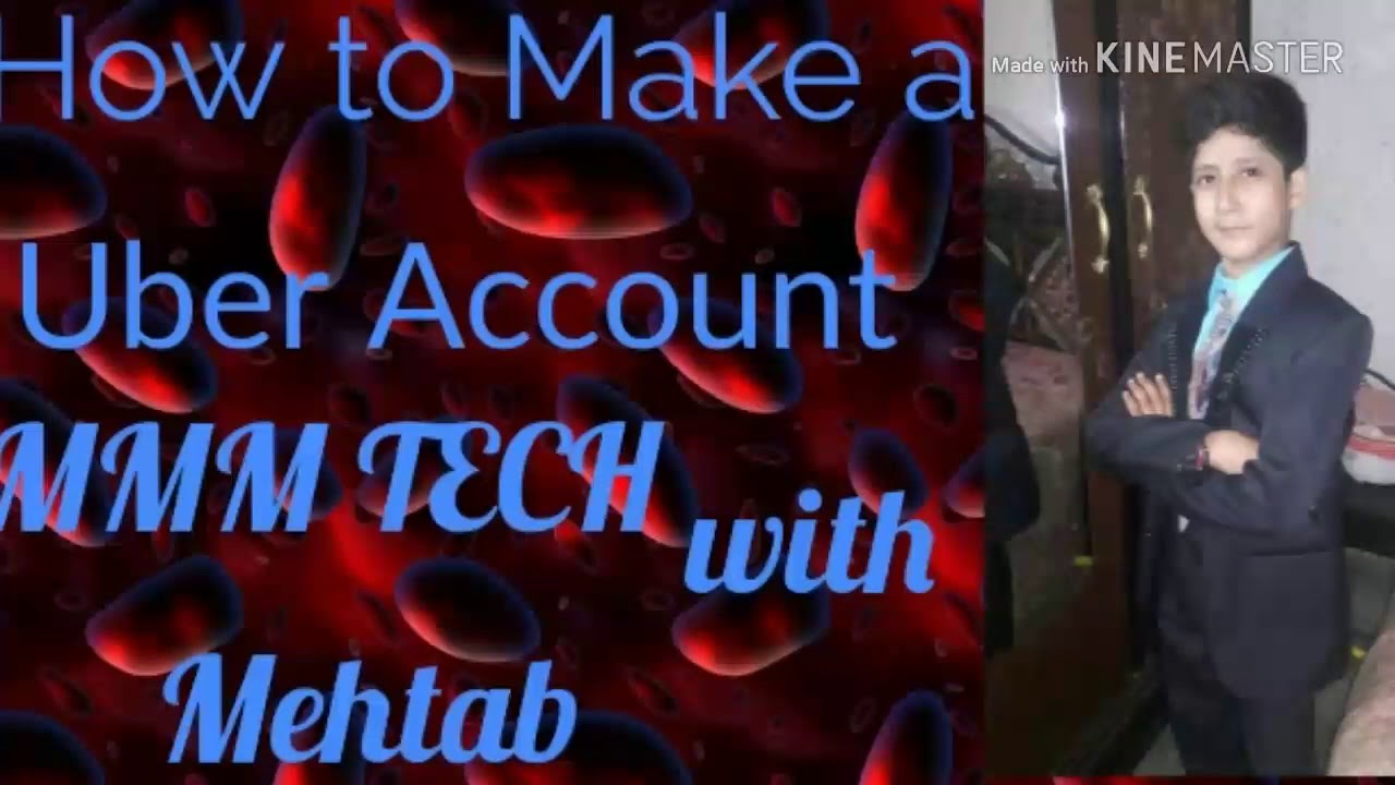 How to Make a Uber Account |MMM TECH WITH MEHTAB| Muhammad Mehtab|Plz follow me Masti Ka fun zone