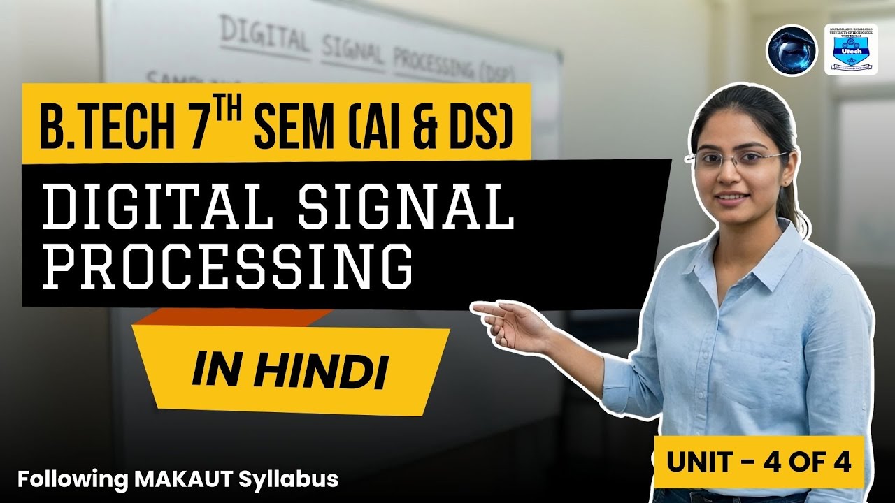 Digital Signal Processing  | B.TECH | MAKAUT | Artificial Intelligence and Data Science | AI & DS