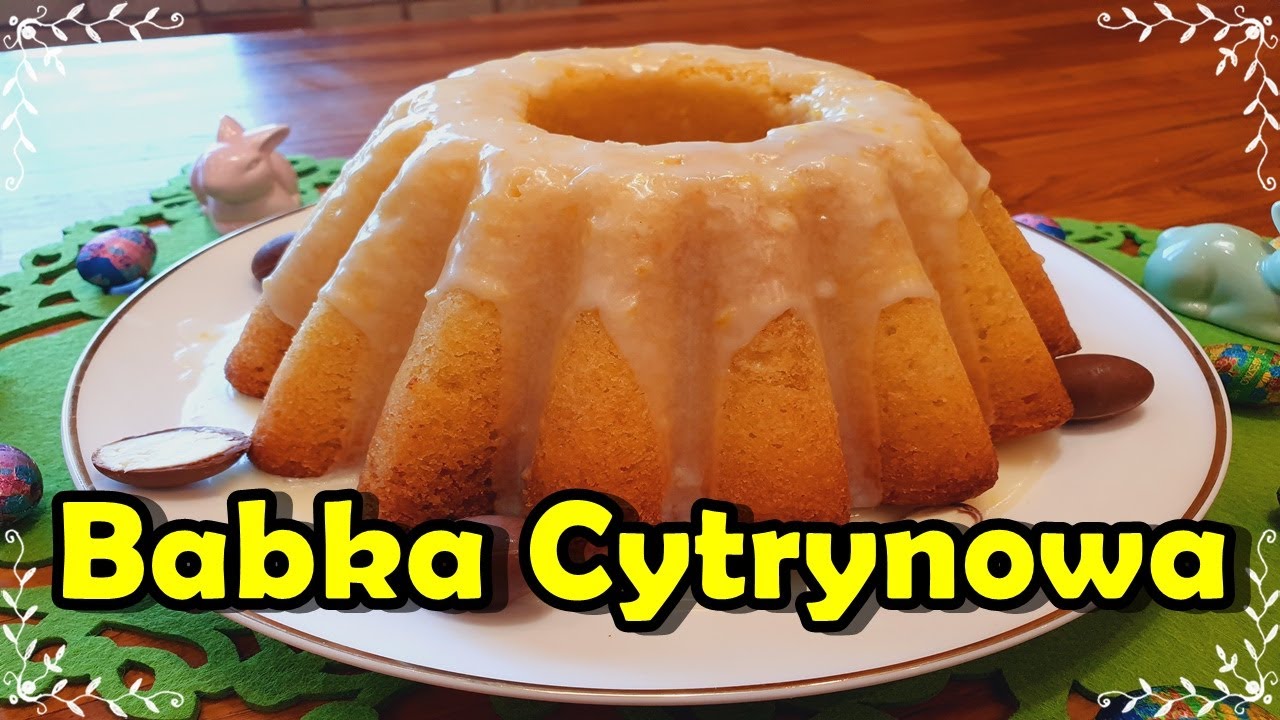 Babka Cytrynowa 🥧🍋🍋😊