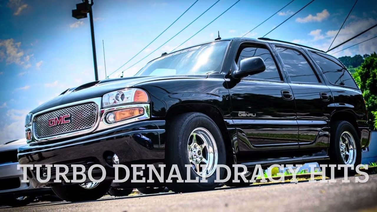 Turbo Yukon Denali *DRAGY HITS*
