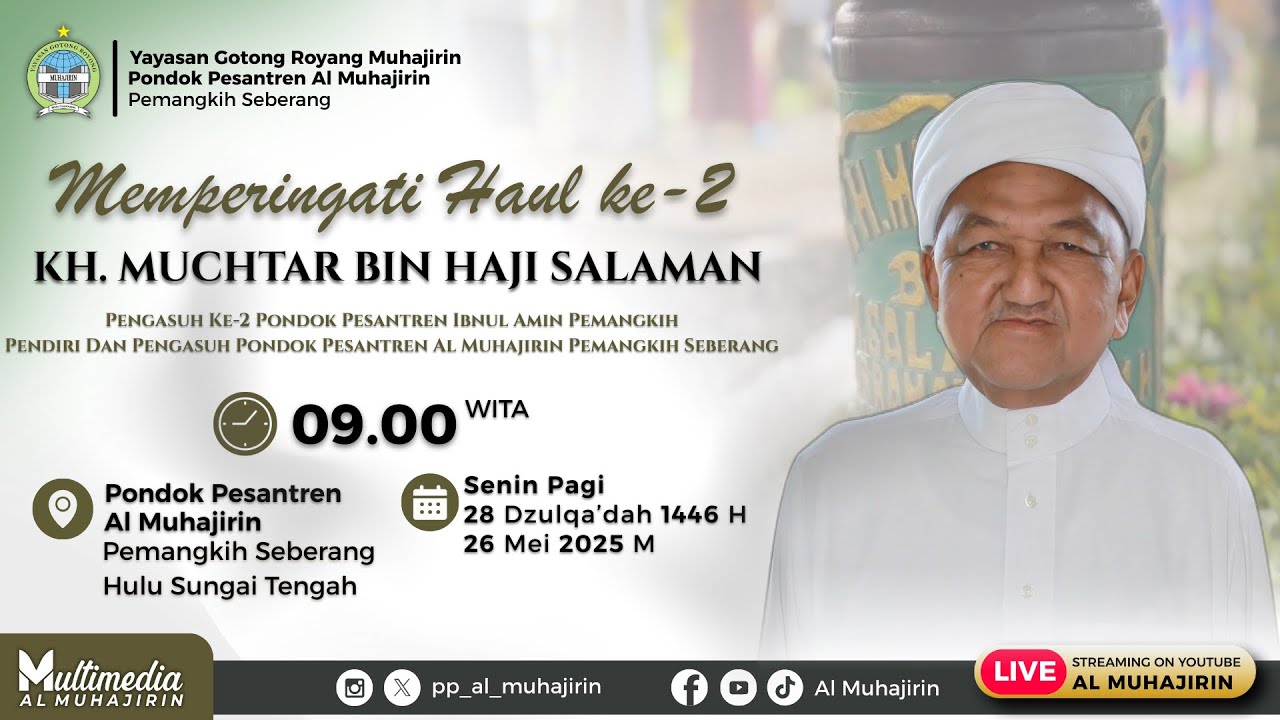 PERINGATAN HAUL KE-2 KH. MUCHTAR BIN H.SALAMAN