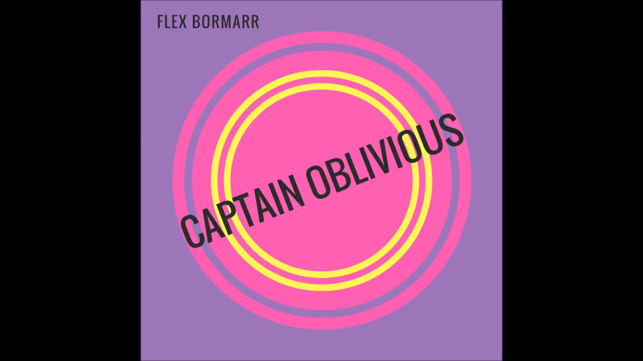 Flex Bormarr - Captain Oblivious (2nd Edit)