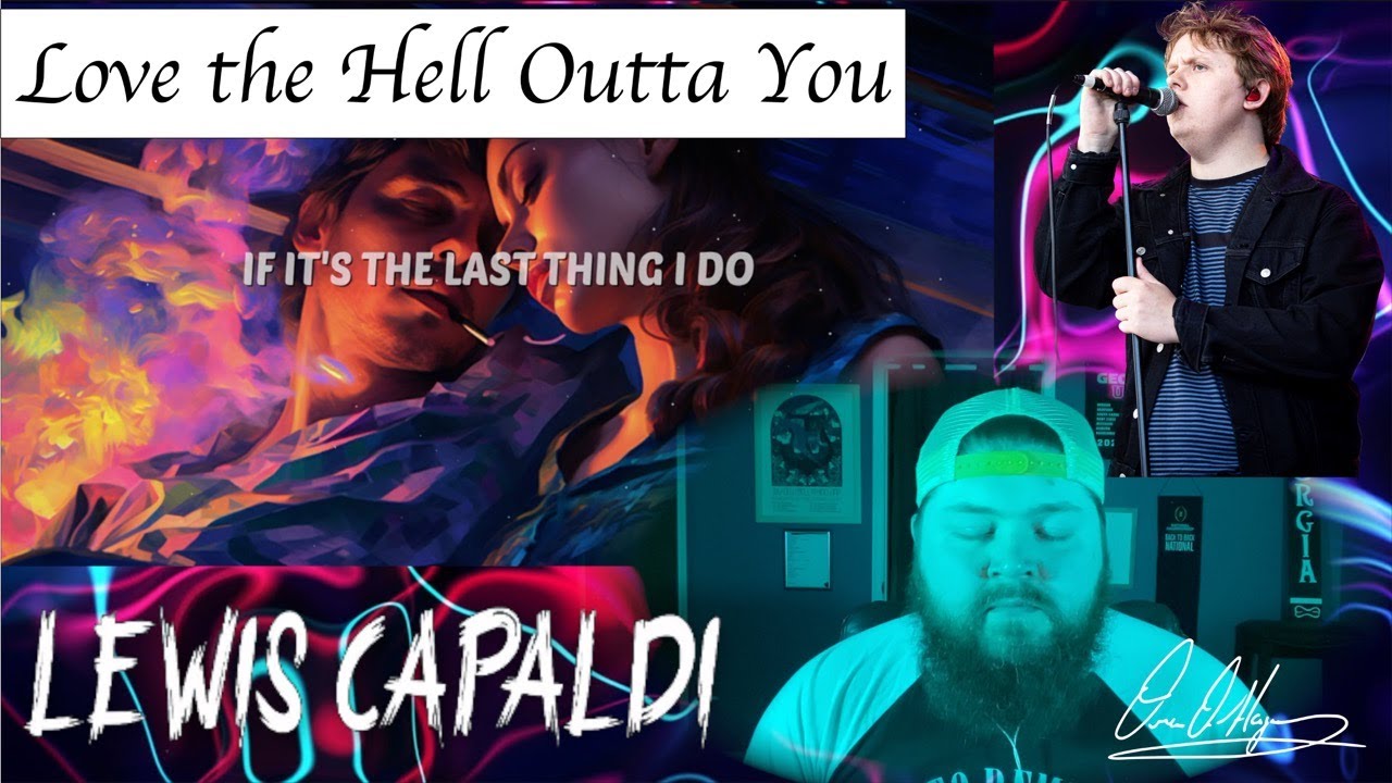 Yeehaw or Hellnaw: Lewis Capaldi - Love the Hell Outta You