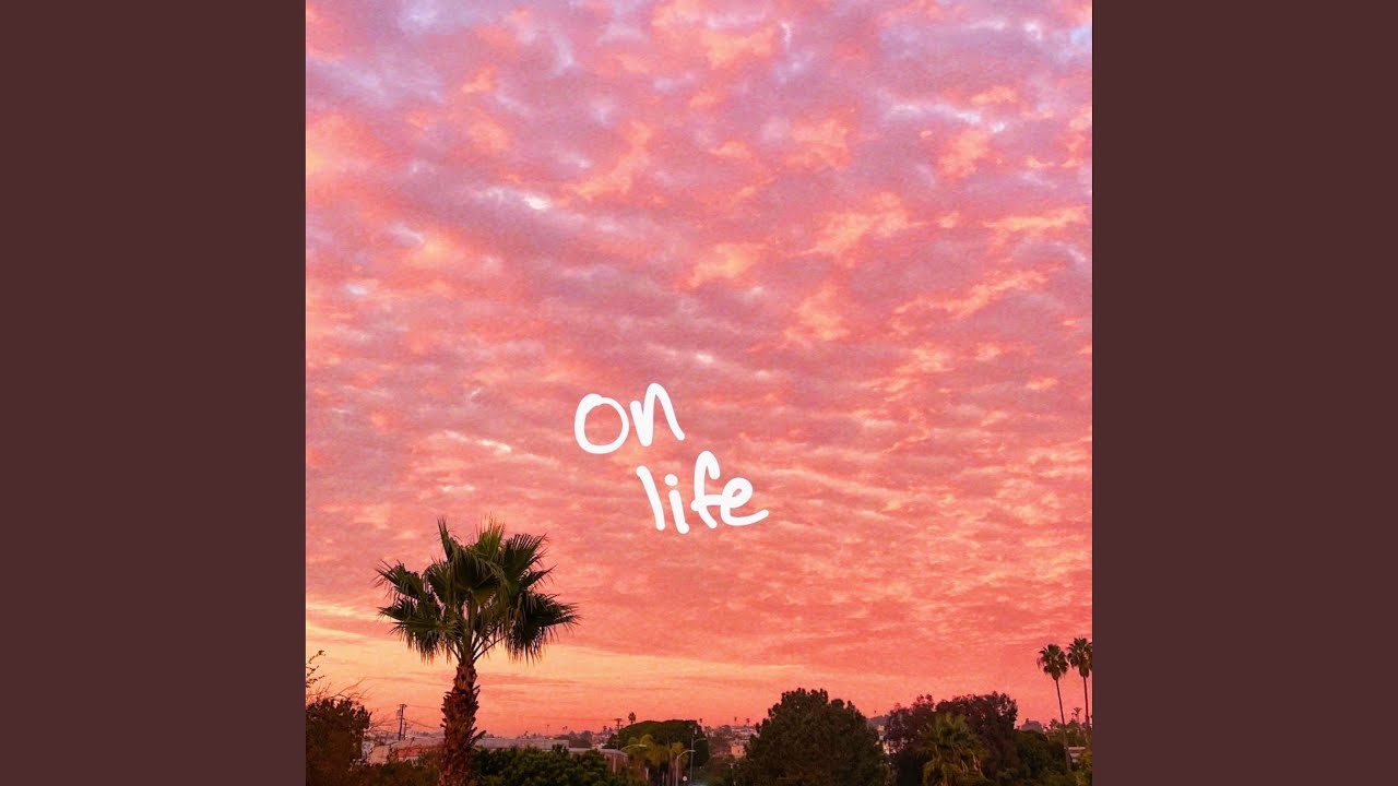 on life