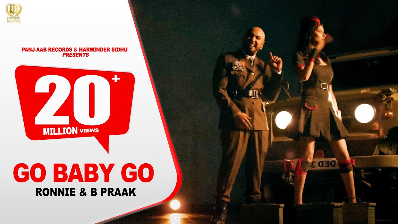 GO BABY GO - RONNIE - B Praak - New Punjabi Songs 2020