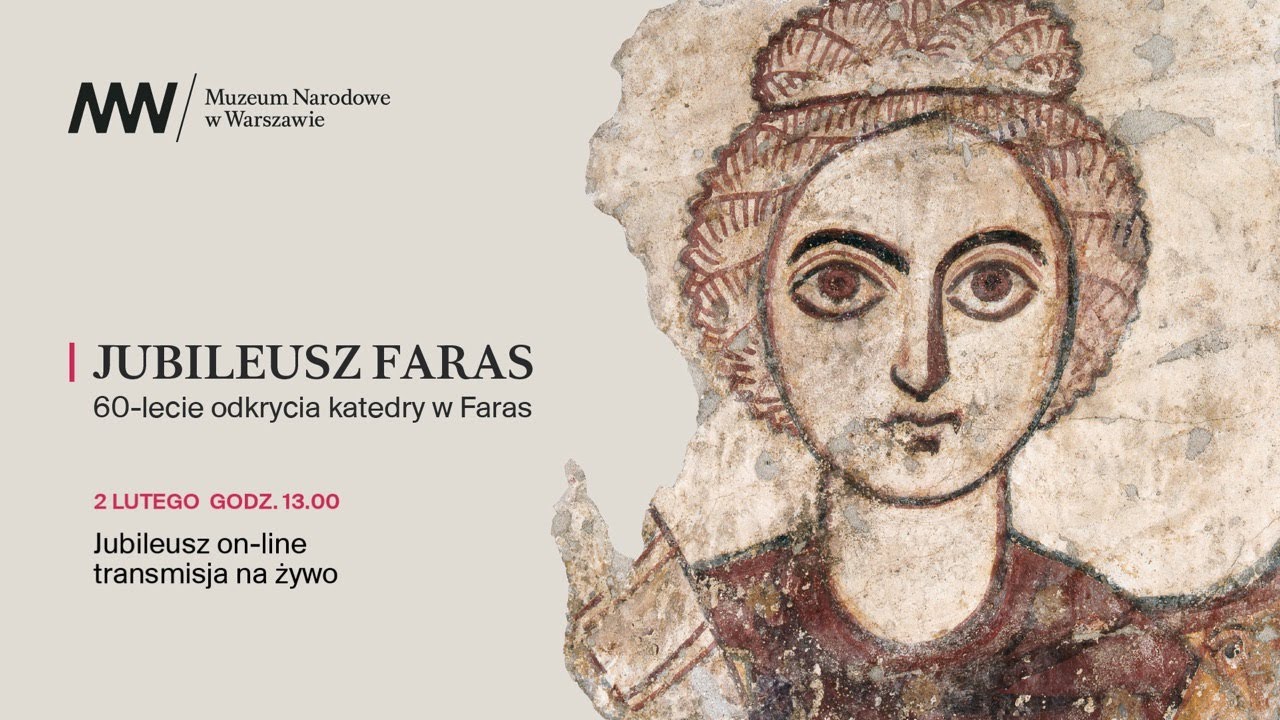 #JubileuszFaras 🔸 60-lecie odkrycia katedry w Faras