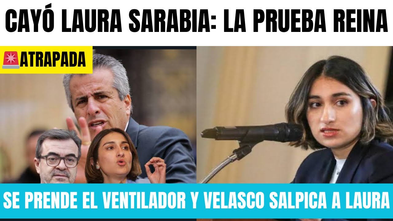 🔴Cay&oacute; Laura Sarabia- La Prueba reina  de Velasco para Enviarla a prisi&oacute;n 