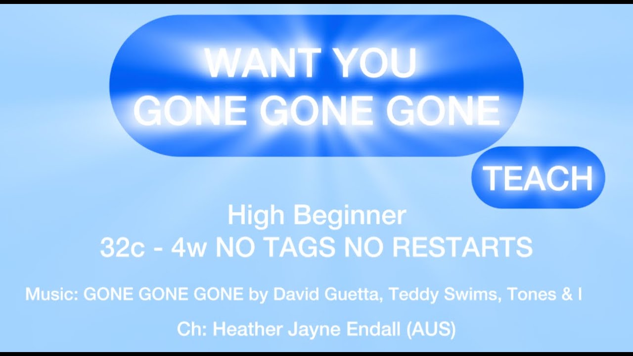 Want You Gone Gone Gone line dance TEACH