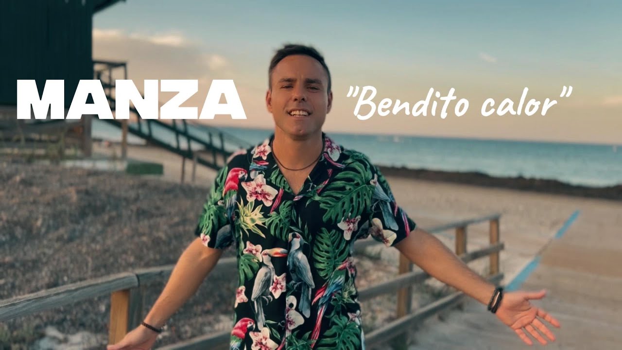 MANZA - Bendito Calor (Videoclip oficial)
