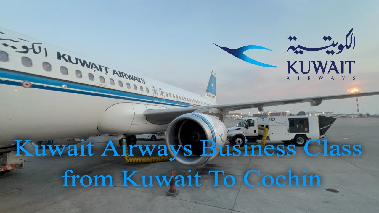 Join Me On Kuwait Airways Business Class Flight From Kuwait To Cochin - Let's Fly Together!