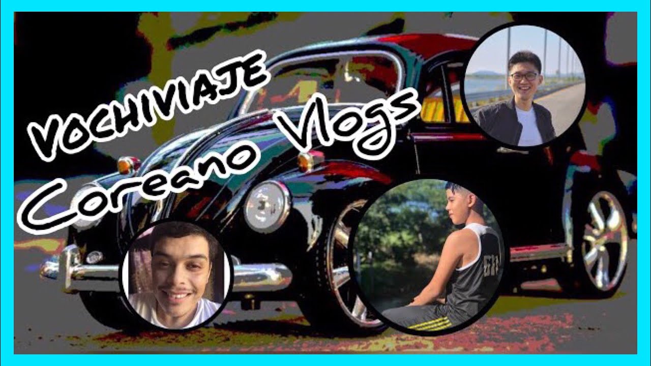 Reaccionando a Vochiviaje, Coreano Vlog Parte 1, #0.4