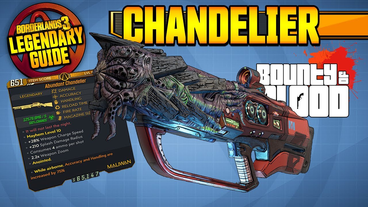 CHANDELIER | Legendary Weapons Guide!!! | Bounty of Blood DLC 3 [Borderlands 3]