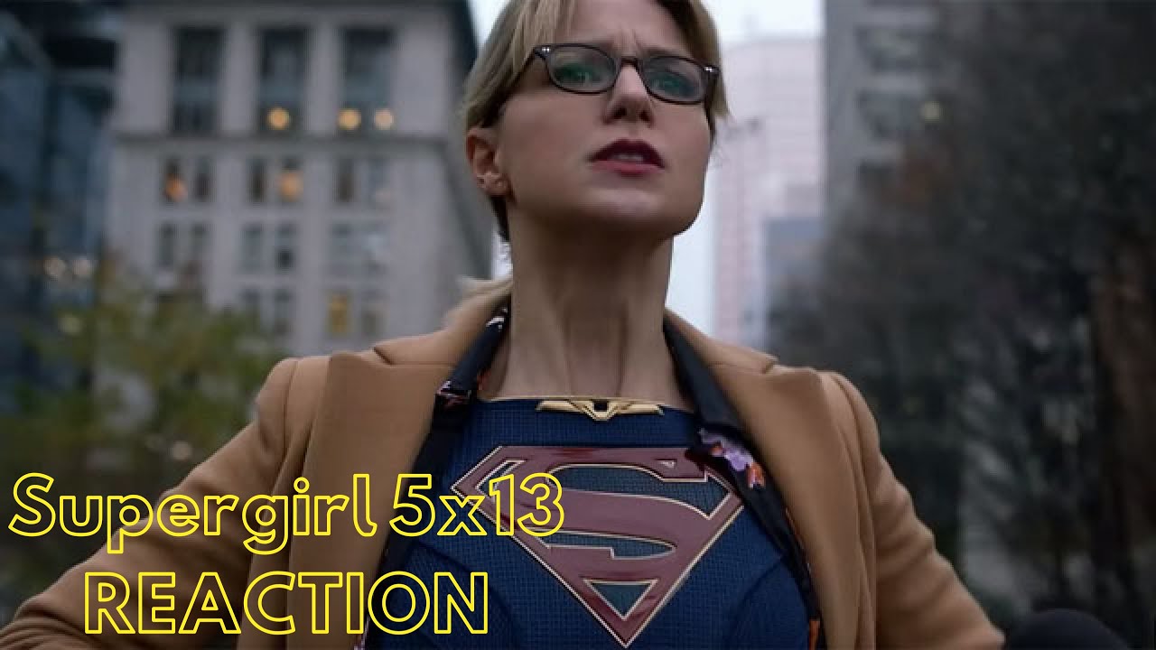 Supergirl 5x13 “It’s A Super Life” REACTION