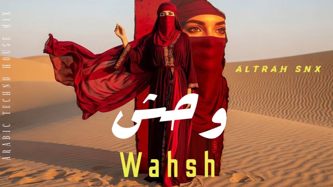 Wahsh | وحش | Best Deep Arabic Techno House Mix 2026 | Arabic Sufi Vibes