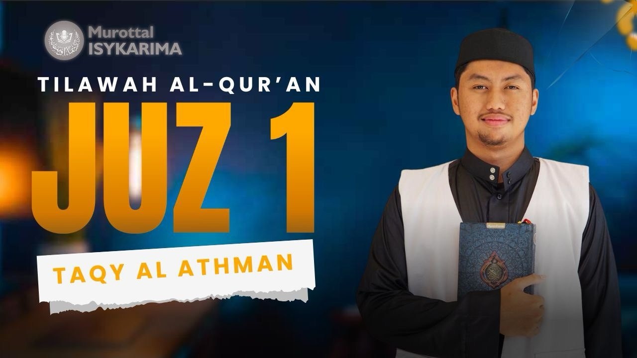 TILAWAH JUZ 1 - Taqy Al Athman