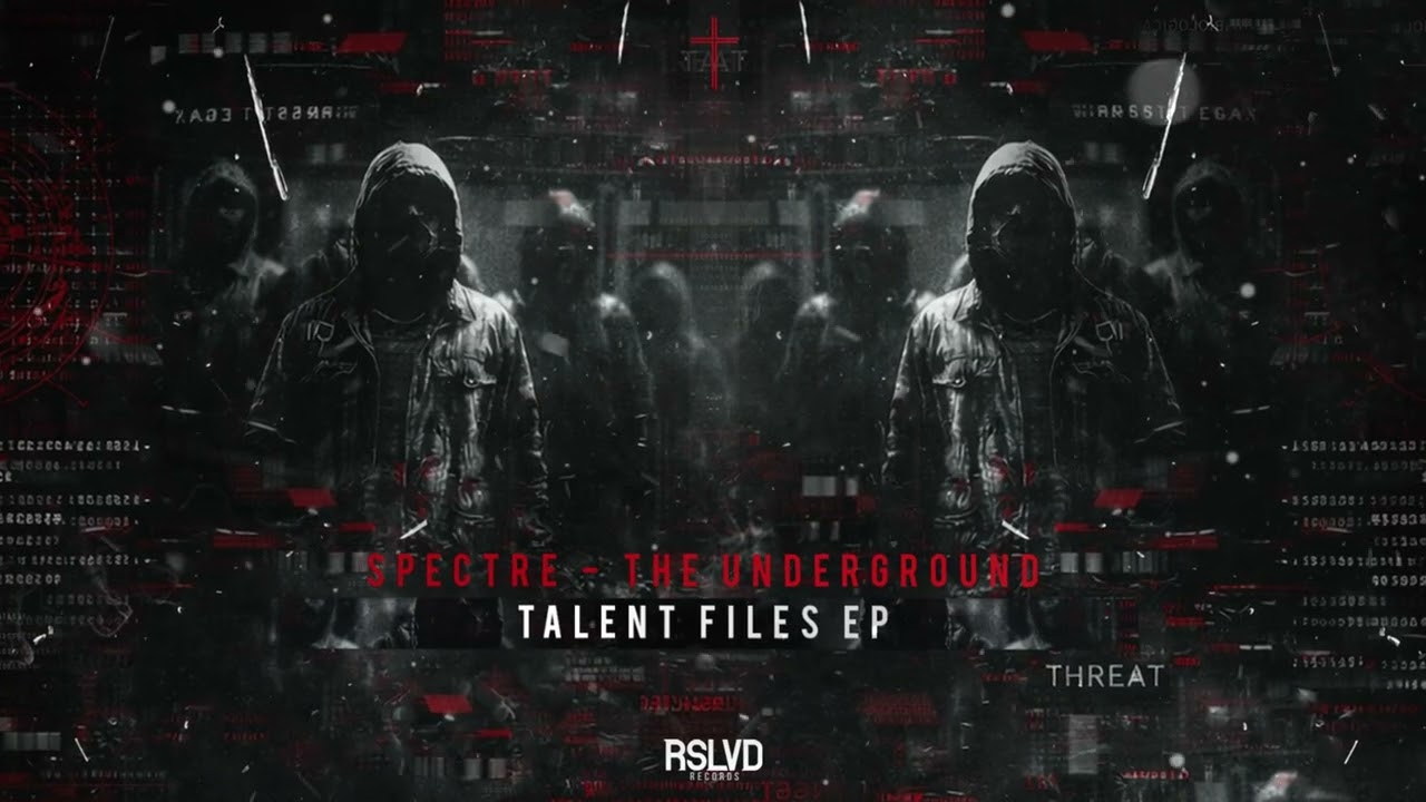 Spectre - The Underground | TALENT FILES EP † (Official Audio)