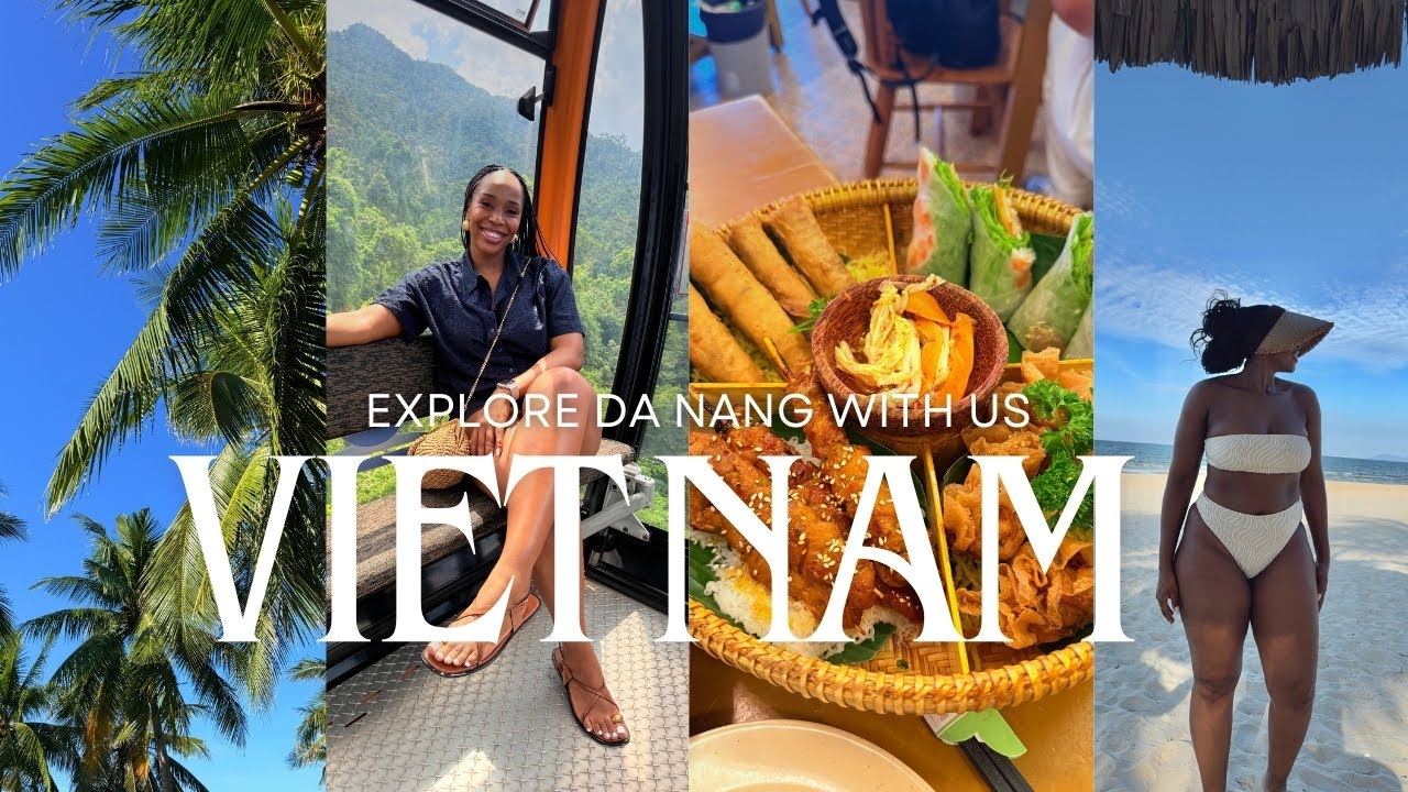 VIETNAM 🇻🇳 VLOG|Explore Danang w/us! #baecation #roadto40k #southafricanyoutuber
