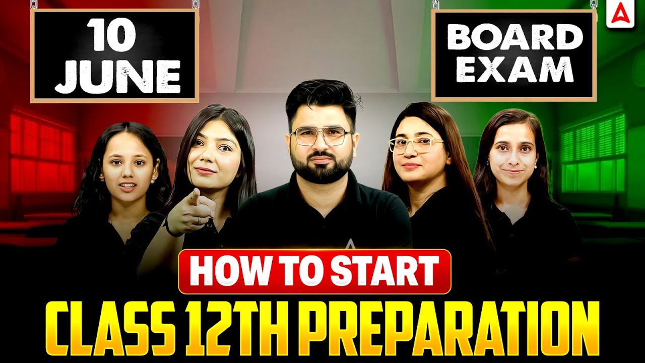 How to Start Class 12 Board Exam 2026-27 Preparation? 🔥 Complete Roadmap for Beginners