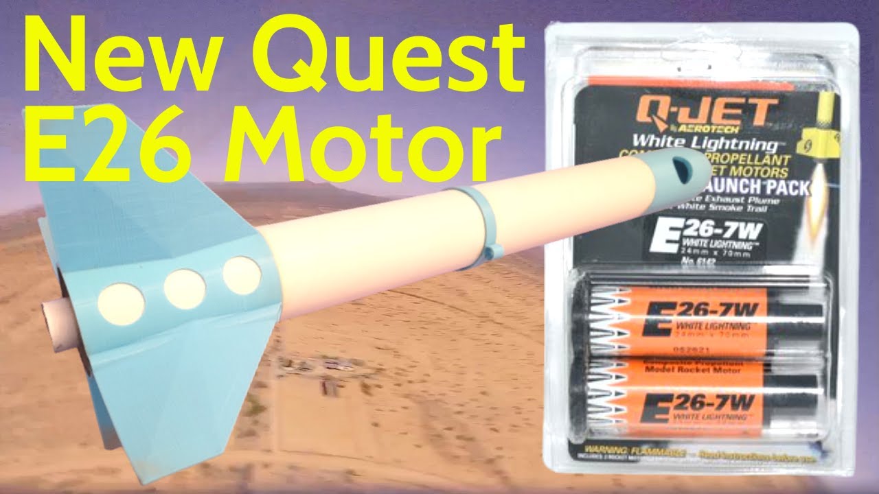 New Quest E26 Rocket Motor Review