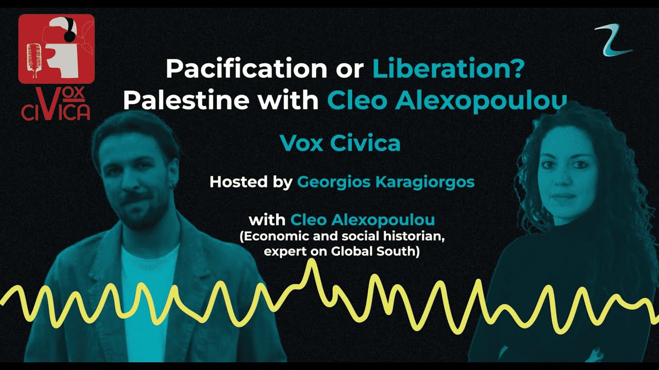 Pacification or Liberation? Palestine with Kleo Alexopoulou