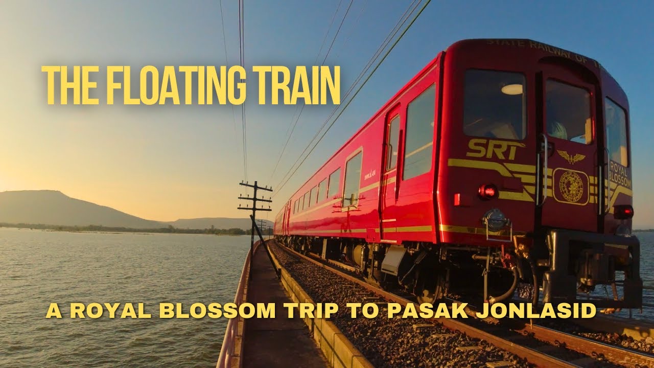 The Floating Train: A Royal Blossom Trip to Pasak Jonlasid